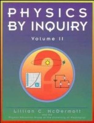 Physics by Inquiry(English, Paperback, McDermott Lillian C.)