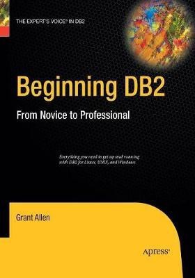 Beginning DB2(English, Paperback, Allen Grant)