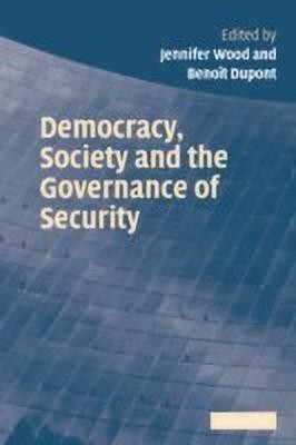 Democracy, Society and the Governance of Security(English, Paperback, unknown)