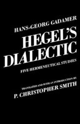 Hegel's Dialectic(English, Paperback, Gadamer Hans-Georg)