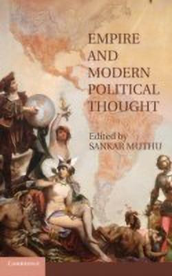 Empire and Modern Political Thought(English, Hardcover, unknown)