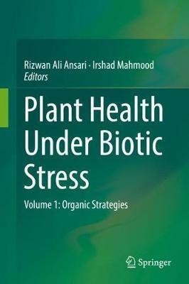 Plant Health Under Biotic Stress(English, Hardcover, unknown)