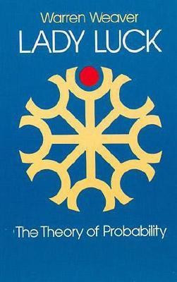 Lady Luck: The Theory of Probability(English, Paperback, Weaver Warren)