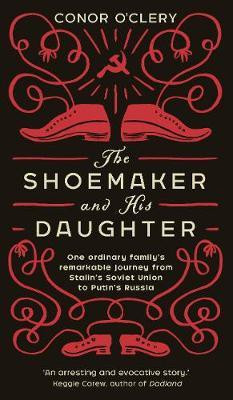 The Shoemaker and his Daughter(English, Hardcover, O'Clery Conor)