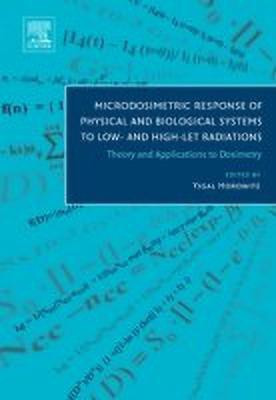 Microdosimetric Response of Physical and Biological Systems to Low- and High-LET Radiations(English, Hardcover, unknown)