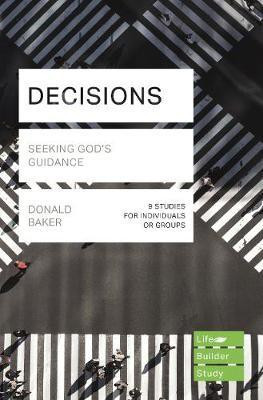 Decisions (Lifebuilder Study Guides): Seeking God's Guidance(English, Paperback, Baker Donald)