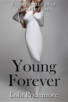 Young Forever(English, Electronic book text, Pridemore Lola)