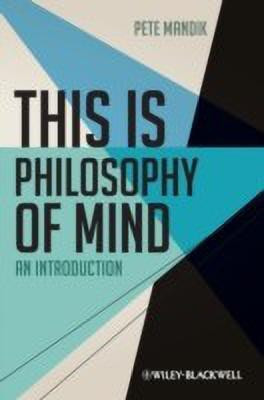This is Philosophy of Mind(English, Hardcover, Mandik Pete)
