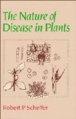 The Nature of Disease in Plants(English, Hardcover, Scheffer Robert P.)