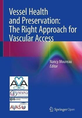 Vessel Health and Preservation: The Right Approach for Vascular Access(English, Paperback, unknown)