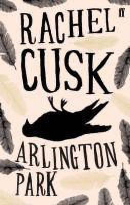 Arlington Park(English, Paperback, Cusk Rachel)