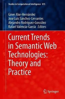Current Trends in Semantic Web Technologies: Theory and Practice(English, Hardcover, unknown)