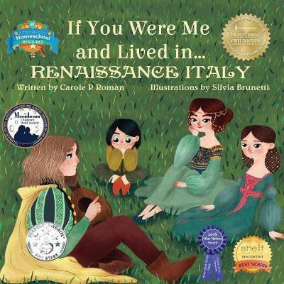 If You Were Me and Lived in... Renaissance Italy(English, Paperback, Roman Carole P)
