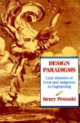 Design Paradigms(English, Paperback, Petroski Henry)