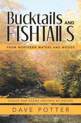 Bucktails and Fishtails(English, Paperback, Potter Dave)