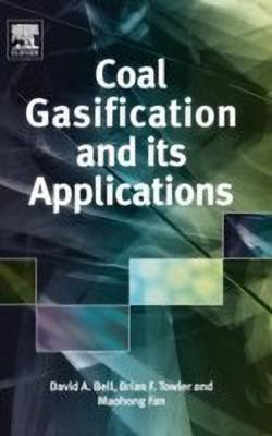 Coal Gasification and Its Applications(English, Hardcover, Bell David A.)