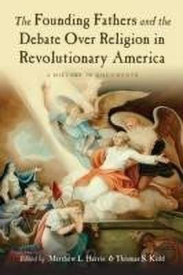 The Founding Fathers and the Debate over Religion in Revolutionary America(English, Paperback, unknown)