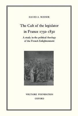 The Cult of the Legislator in France 1750-1830 1997(English, Hardcover, unknown)