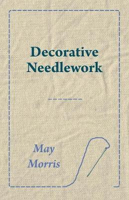 Decorative Needlework(English, Paperback, Morris May)