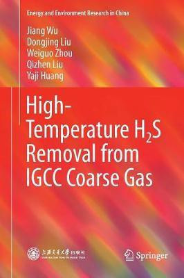 High-Temperature H2S Removal from IGCC Coarse Gas(English, Paperback, Wu Jiang)