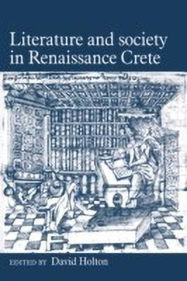 Literature and Society in Renaissance Crete(English, Paperback, unknown)