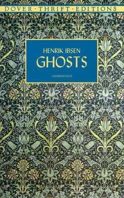 Ghosts(English, Paperback, Ibsen Henrik)