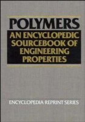 Polymers: An Encyclopedic Sourcebook of Engineering Properties(English, Hardcover, unknown)
