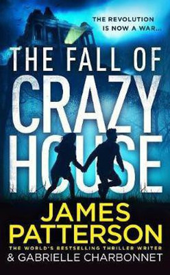 The Fall of Crazy House(English, Paperback, Patterson James)