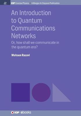 An Introduction to Quantum Communication Networks(English, Hardcover, Razavi Mohsen)