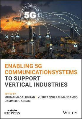 Enabling 5G Communication Systems to Support Vertical Industries(English, Hardcover, unknown)