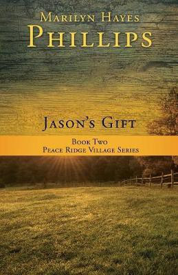 Jason's Gift(English, Paperback, Phillips Marilyn Hayes)