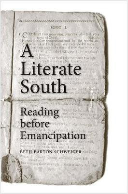 A Literate South(English, Hardcover, Schweiger Beth Barton)