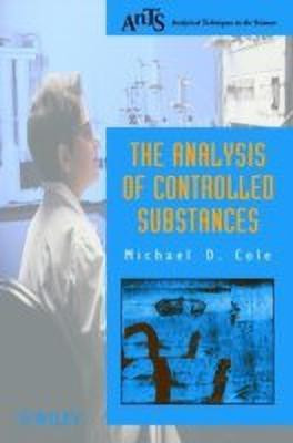 The Analysis of Controlled Substances(English, Paperback, Cole Michael D.)