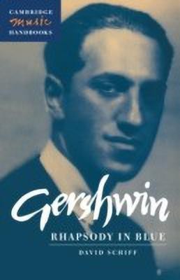 Gershwin: Rhapsody in Blue(English, Paperback, Schiff David)