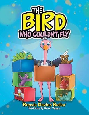 The Bird Who Couldn't Fly(English, Paperback, Butler Brenda Davies)