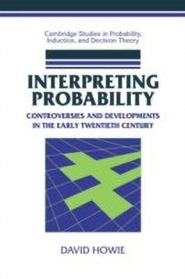Interpreting Probability(English, Paperback, Howie David)
