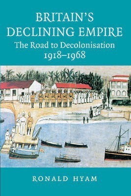 Britain's Declining Empire(English, Paperback, Hyam Ronald)