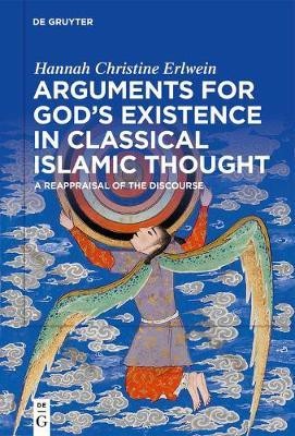 Arguments for God's Existence in Classical Islamic Thought(English, Electronic book text, Erlwein Hannah C.)