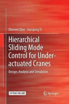 Hierarchical Sliding Mode Control for Under-actuated Cranes(English, Paperback, Qian Dianwei)