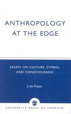 Anthropology at the Edge(English, Paperback, Prattis Ian)