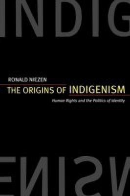 The Origins of Indigenism(English, Paperback, Niezen Ronald)