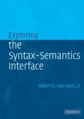 Exploring the Syntax-Semantics Interface(English, Paperback, Valin, Jr. Robert D. van)