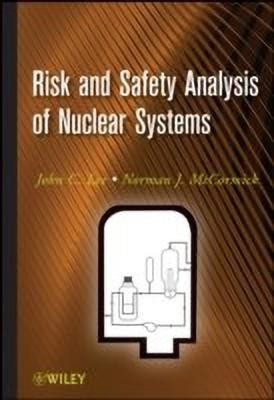 Risk and Safety Analysis of Nuclear Systems(English, Hardcover, Lee John C.)