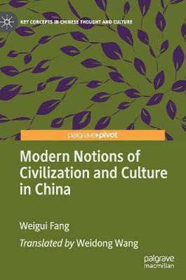 Modern Notions of Civilization and Culture in China(English, Hardcover, Fang Weigui)