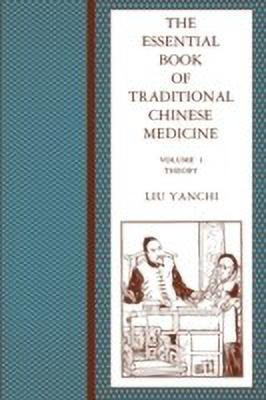 The Essential Book of Traditional Chinese Medicine(English, Paperback, Liu Yanchi)