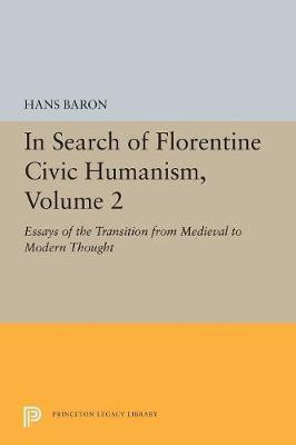 In Search of Florentine Civic Humanism, Volume 2(English, Paperback, Baron Hans)
