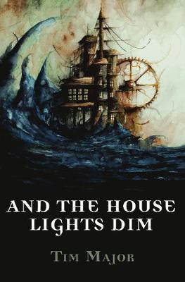 And The House Lights Dim(English, Paperback, Major Tim)