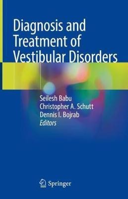 Diagnosis and Treatment of Vestibular Disorders(English, Hardcover, unknown)