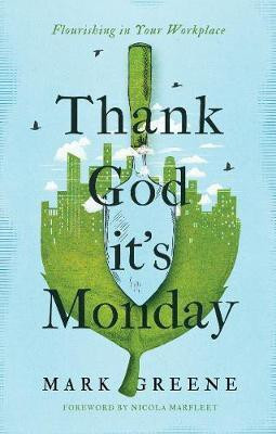 Thank God It's Monday(English, Paperback, Greene Mark)