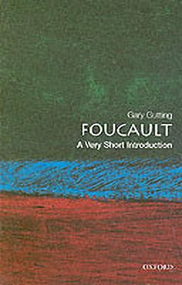 Foucault: A Very Short Introduction  - A Very Short Introduction(English, Paperback, Gutting Gary)